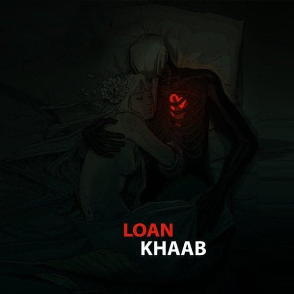 Khaab · Loan