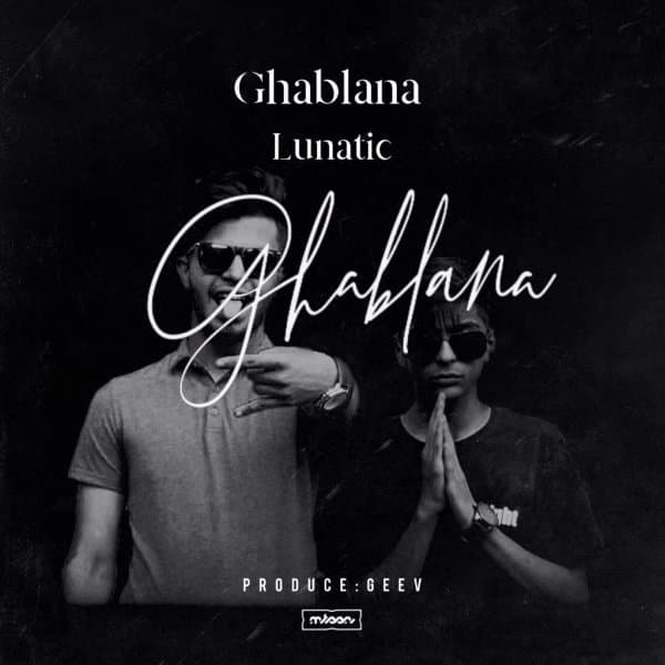 Ghablana · Lunatic