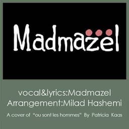 Farar Az Khaab · Madmazel