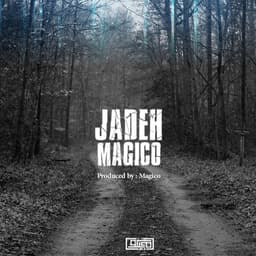 Jaddeh · Magico