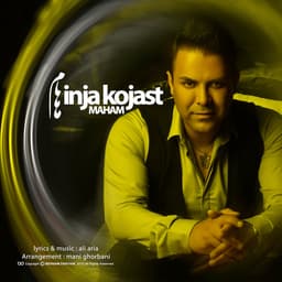 Inja Kojast · Maham