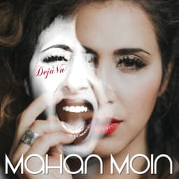 Deja Vu · Mahan Moin
