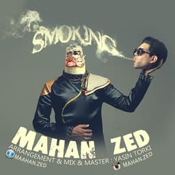Smoking · Mahan Zed
