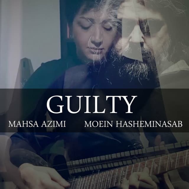 Guilty · Mahsa Azimi