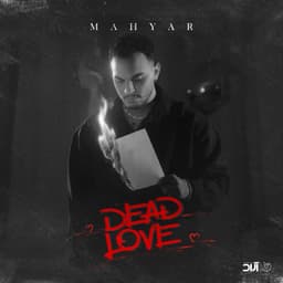 Dead Love · Mahyar