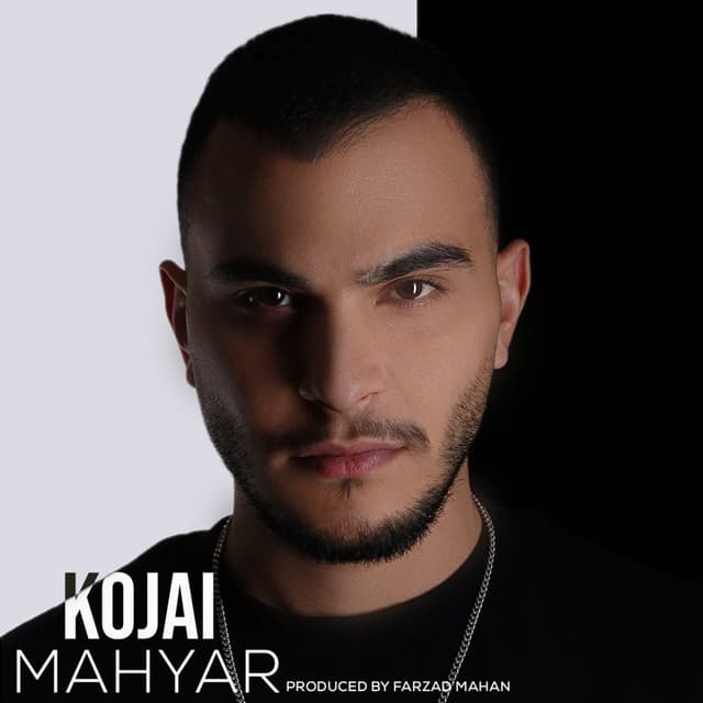 Kojai · Mahyar