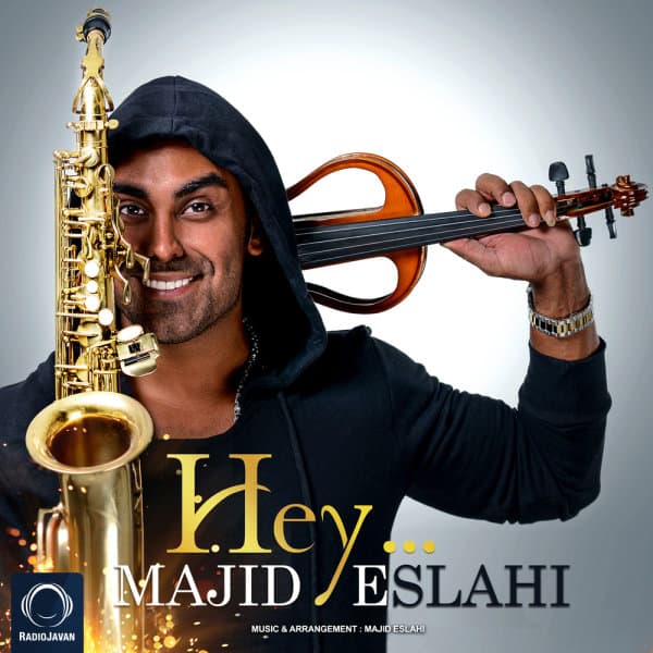 Hey · Majid Eslahi