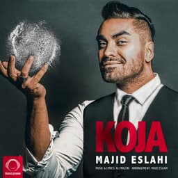 Koja · Majid Eslahi