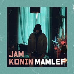 Jam Konin · Mamlef