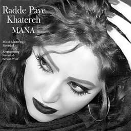 Radepaye Khatereh · Mana