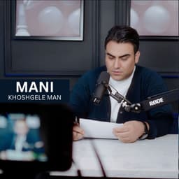 Khoshgele Man · Mani