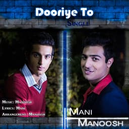 Dooriye To · Maanii & Manoosh
