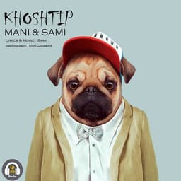Khoshtip · Maanii & Sami