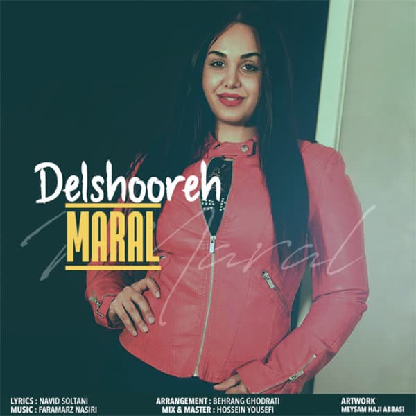 Delshooreh · Maral