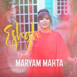 Eshgh · Maryam Mahta