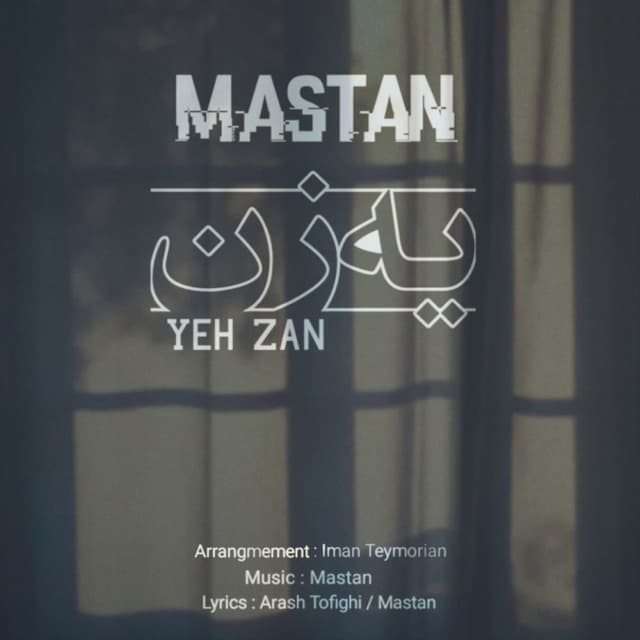 Yeh Zan · Mastan
