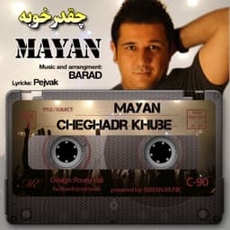 Cheghadr Khoobe · Mayan