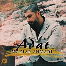 Adat · Maziar Ahmadi