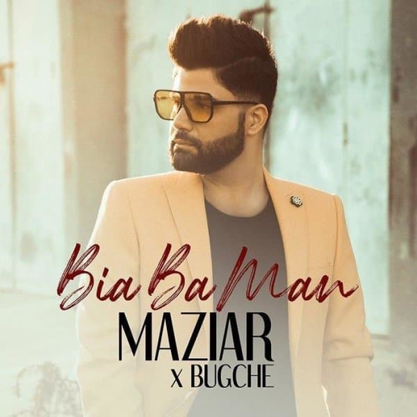 Bia Ba Man (Ft Bugche) · Maziar Karimzadeh