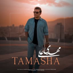 Tamasha · Mehdi Aali