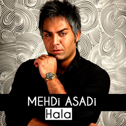 Hala · Mehdi Asadi
