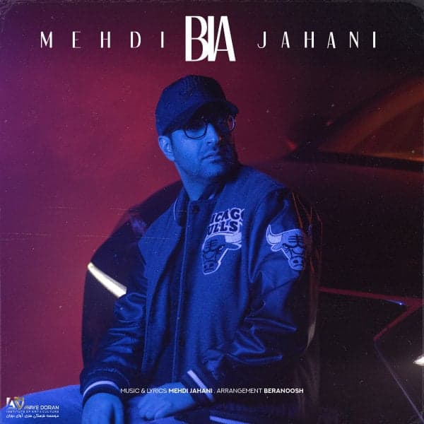 Bia · Mehdi Jahani