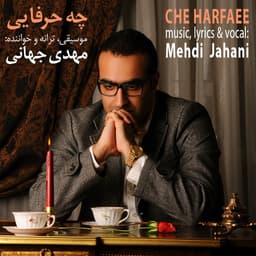 Che Harfaee · Mehdi Jahani