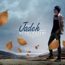 Jadeh · Mehdi Kazemi