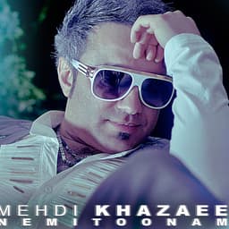 Nemitoonam · Mehdi Khazaee