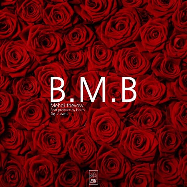 B.M.B · Mehdi Thevow