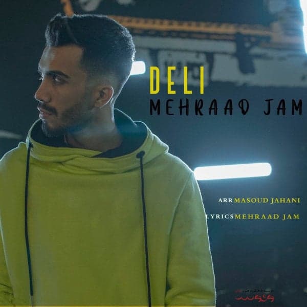 Deli · Mehraad Jam