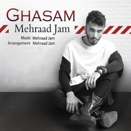 Ghasam · Mehraad Jam