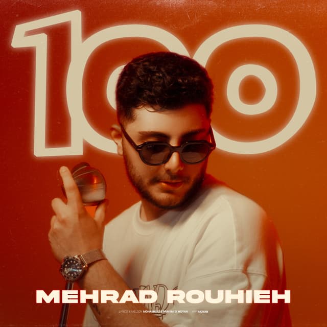 100 · Mehrad Rouhieh