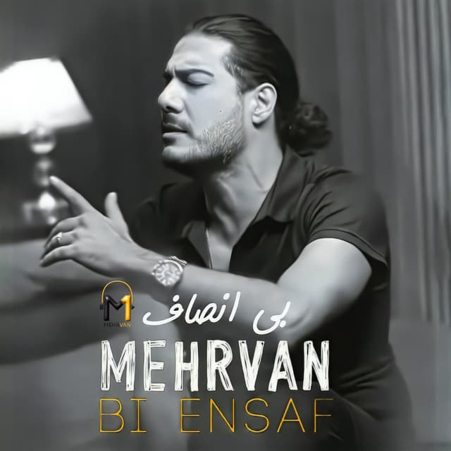 Bi Ensaf · Mehrvan