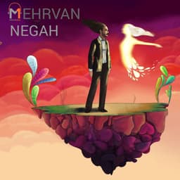 Negah · Mehrvan