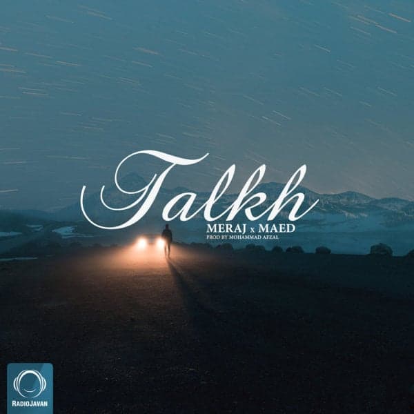 Talkh · Meraj Tehrani & Maed