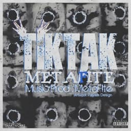 Tik Tak · Metafite