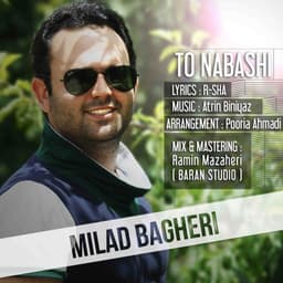 To Nabashi · Milad Bagheri