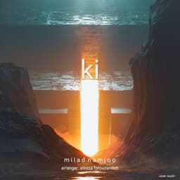 Ki · Milad Namjoo