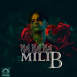 Na Na Na · Mili B
