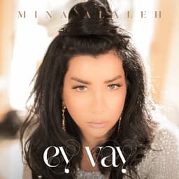 Ey Vay · Mina Alaleh