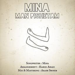 Man Pishetam · Mina