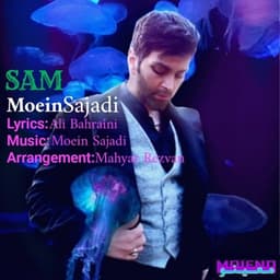 Sam · Moein Sajadi