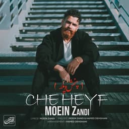Che Heyf · Moein Z