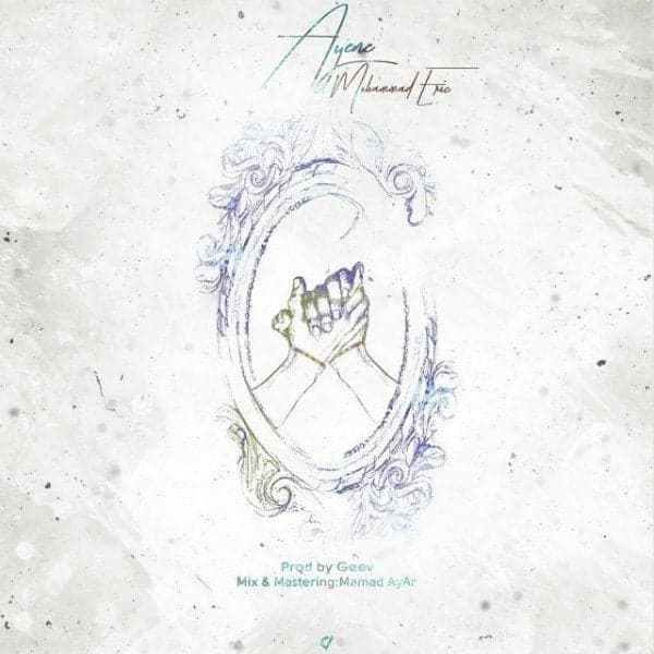 Ayne · Mohammad Eric