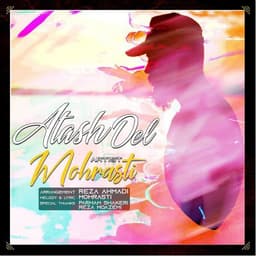 Atash Del · Mohrasti