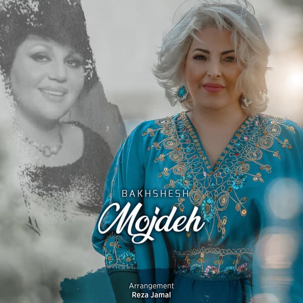 Bakhshesh · Mojdeh