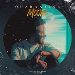 Quarantine · Mojin