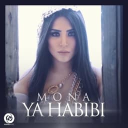 Ya Habibi · Mona