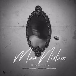 Man Nistam · Mortex